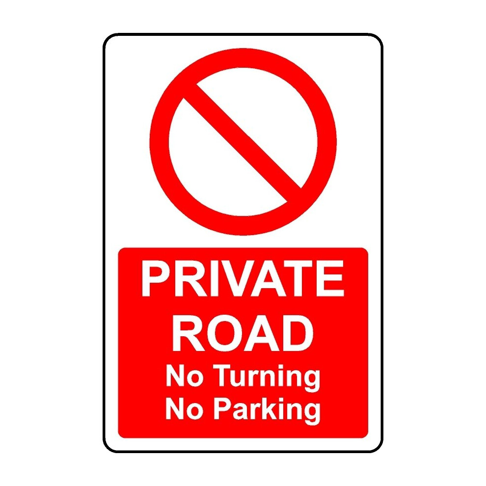 Private road no turning no parking safety sign - 1mm Plastic sign - 300mm x 200mm