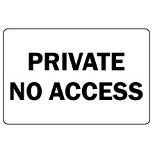 Private no access safety sign - Self adhesive sticker - 400mm x 300mm