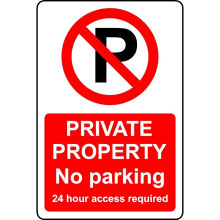 Private property no parking 24 hour access required safety sign - 1mm Plastic sign - 600mm x 400mm