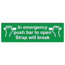 In emergency push bar to open strap will break safety sign (L) - 3mm Aluminium sign - 600mm x 200mm