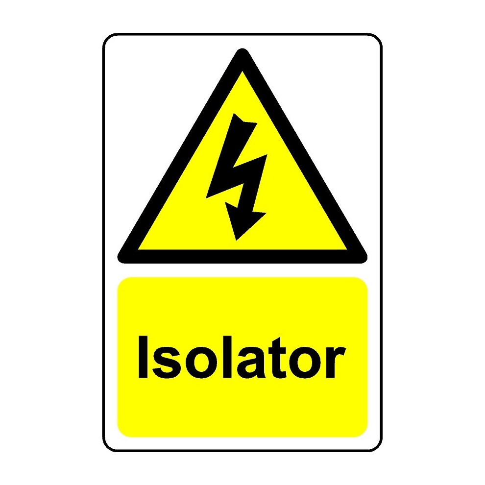 Isolator electricity safety sign - Self adhesive sticker - 100mm x 150mm