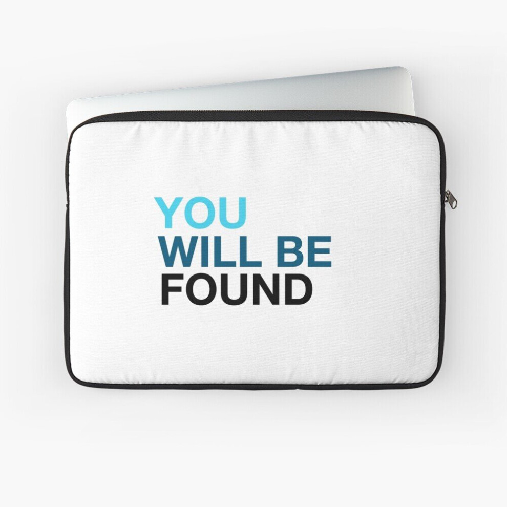 Laptop Sleeve You Will Be Found 10 12 13 15 17 Inch Case Notebook Tablet Carrying Bag Cover 7802738459760