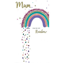 You're My Rainbow Mum, You Shine! Mother's Day Hand-Finished Greeting Card