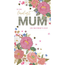 The Loveliest Mum Pink Petal Passion Mother's Day Hand-Finished Greeting Card