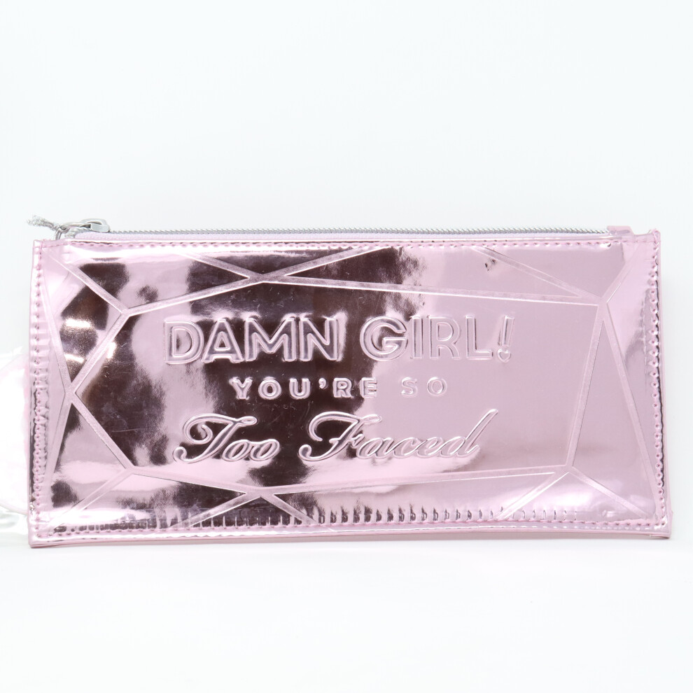 Too Faced Damn Girl! You're So Cosmetic Bag  / New