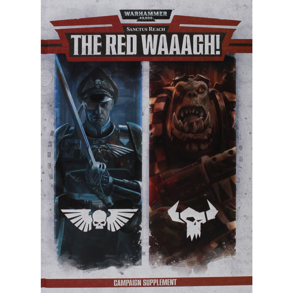 Games Workshop    Sanctus Reach: The Red Waaagh!