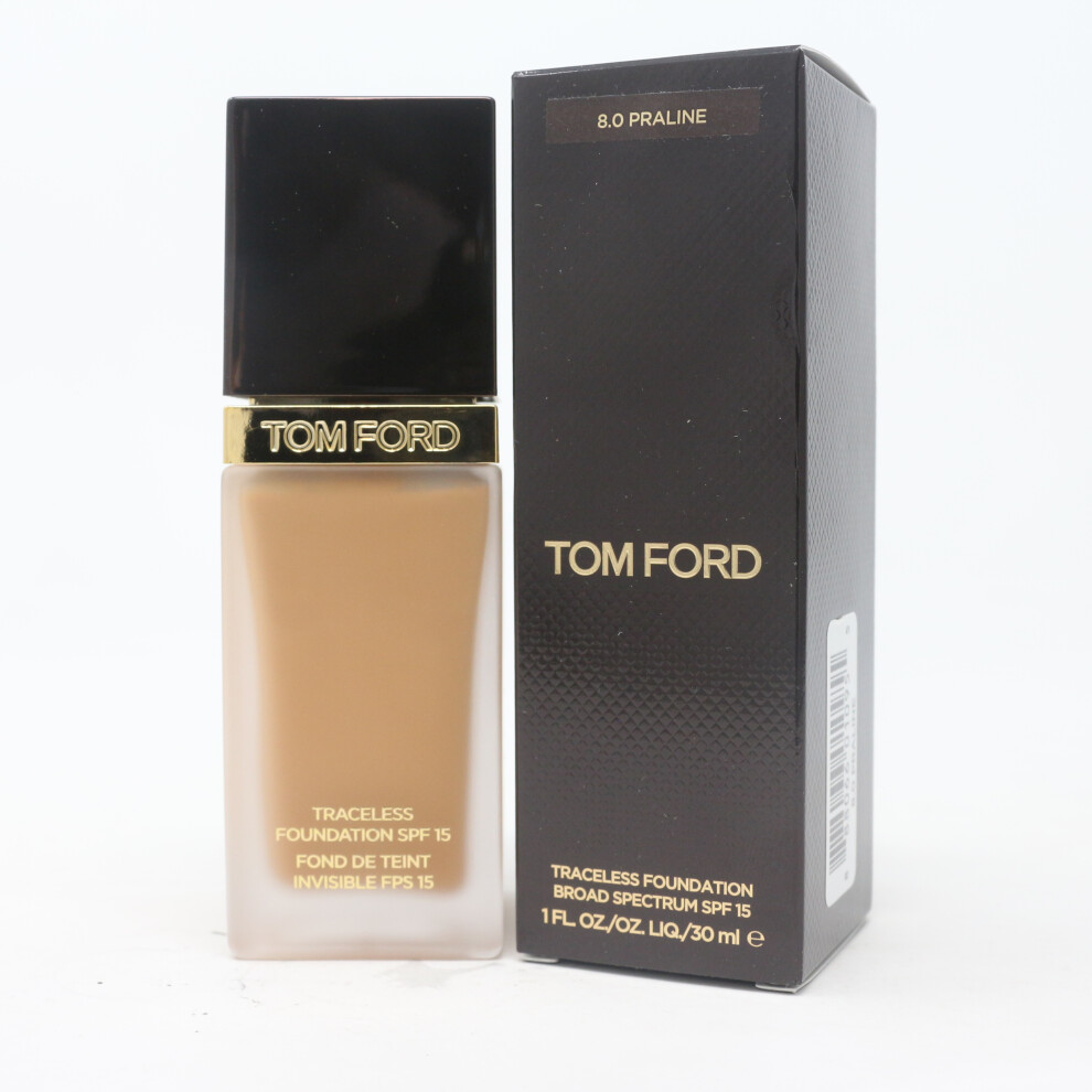 (8.0 Praline) Tom Ford Traceless Foundation SPF 15 1.0Oz/30ml New In Box