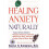 Healing Anxiety Naturally 1