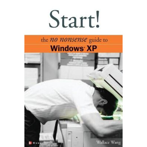 Start! The No Nonsense Guide to Windows XP