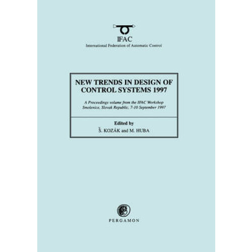 New Trends in Design of Control Systems 1997
