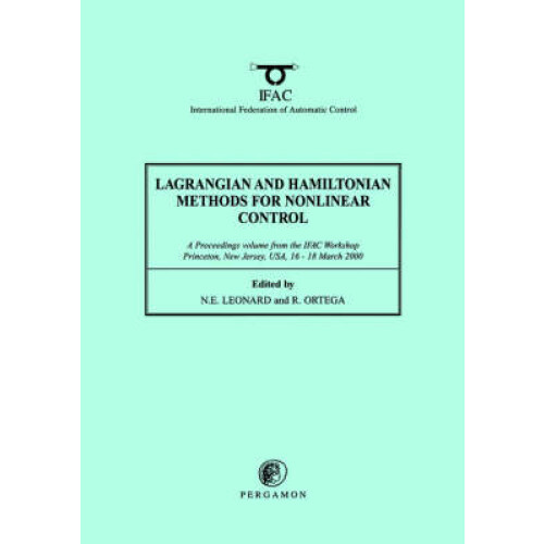 Lagrangian and Hamiltonian Methods for Nonlinear Control 2000