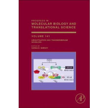 Ubiquitination and Transmembrane Signaling Volume 141 Progress in Molecular Biology and Translational Science