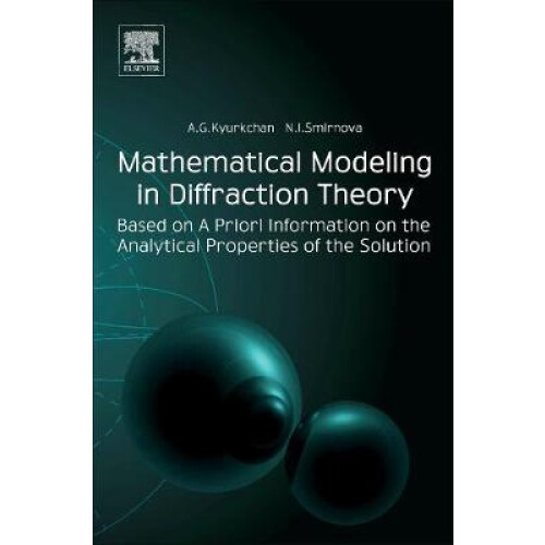 Mathematical Modeling in Diffraction Theory Based on A Priori Information on the Analytical Properties of the Solution