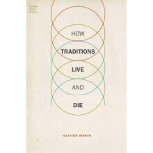 How Traditions Live and Die Foundations of Human Interaction