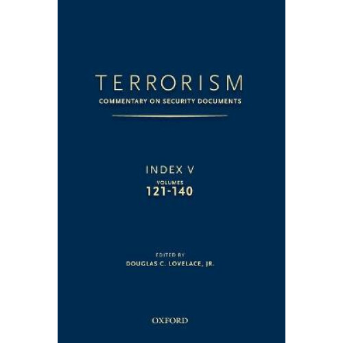 TERRORISM: COMMENTARY ON SECURITY DOCUMENTS INDEX V