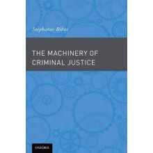 The Machinery of Criminal Justice