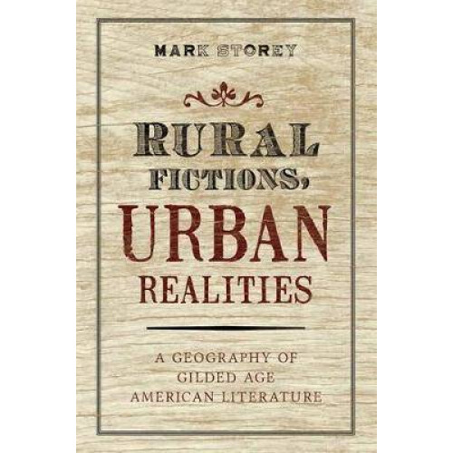 Rural Fictions, Urban Realities