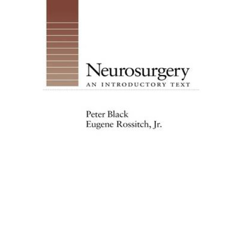 Neurosurgery An Introductory Text