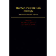 Human Population Biology A Transdisciplinary Science Research Monographs in Human Population Biology
