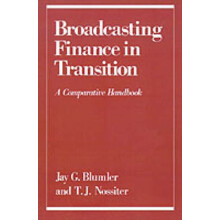 Broadcasting Finance in Transition A Comparative Handbook Communication and Society