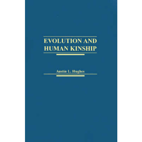 Evolution and Human Kinship
