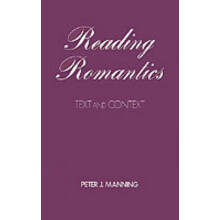 Reading Romantics Texts and Contexts