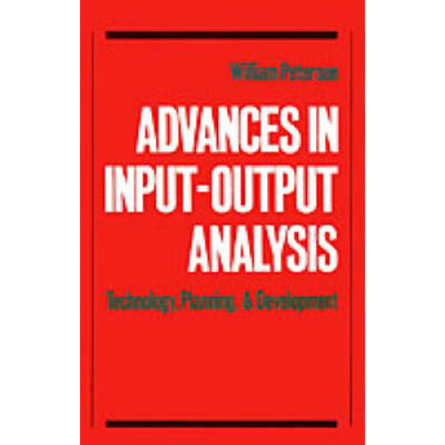 Advances in InputOutput Analysis Technology, Planning, and Development