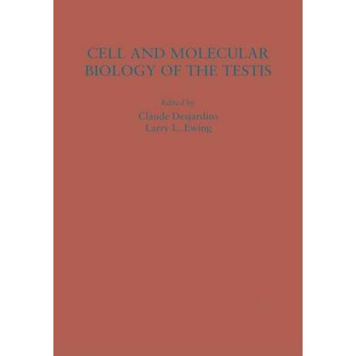 Cell and Molecular Biology of the Testis
