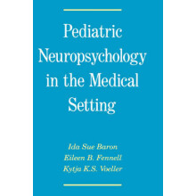 Pediatric Neuropsychology in the Medical Setting