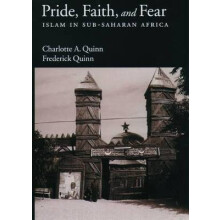 Pride, Faith, and Fear Islam in SubSaharan Africa