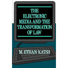 The Electronic Media and the Transformation of Law