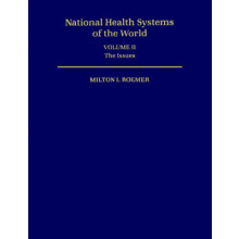 National Health Systems of the World Volume II The Issues