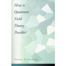 How is Quantum Field Theory Possible?