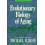 Evolutionary Biology of Aging 1
