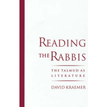Reading the Rabbis The Talmud as Literature