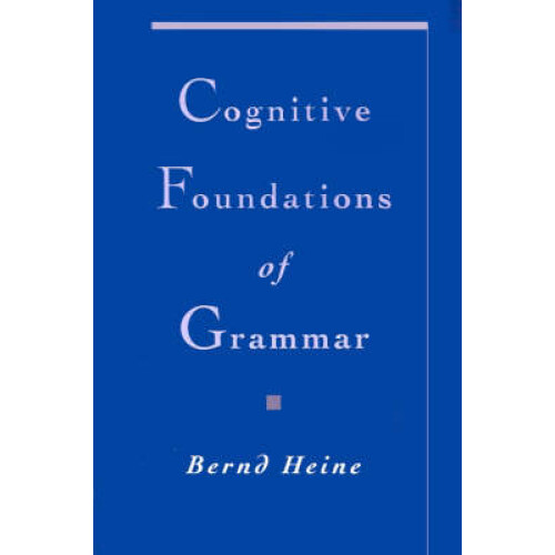 Cognitive Foundations of Grammar