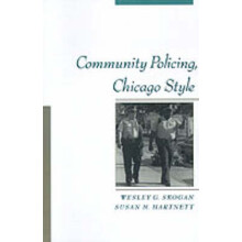Community Policing, Chicago Style Studies in Crime and Public Policy