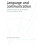 Language and Communication Essential Concepts for User Interface and Documentation Design 1