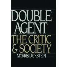 Double Agent The Critic and Society