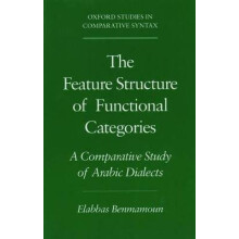 The Feature Structure of Functional Categories A Comparative Study of Arabic Dialects Oxford Studies in Comparative Syntax