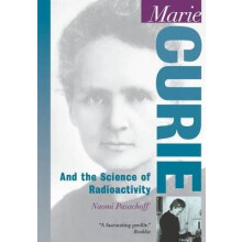 Marie Curie And the Science of Radioactivity Oxford Portraits in Science