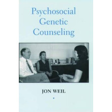 Psychosocial Genetic Counseling 41 Oxford Monographs on Medical Genetics