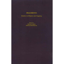 Fragments Studies in Ellipsis and Gapping