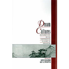 Dream Cultures Explorations in the Comparative History of Dreaming