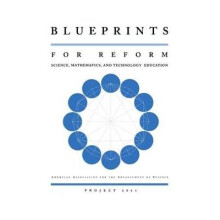 Blueprints for Reform Science, Mathematics, and Technology Education