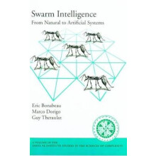 Swarm Intelligence From Natural to Artificial Systems Santa Fe Institute Studies on the Sciences of Complexity
