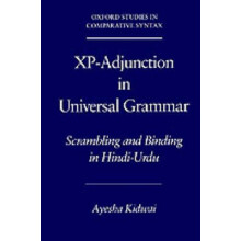 XPAdjunction in Universal GrammarScrambling  Binding in HindiUrdu Scrambling and Binding in HindiUrdu Oxford Studies in Comparative Syntax