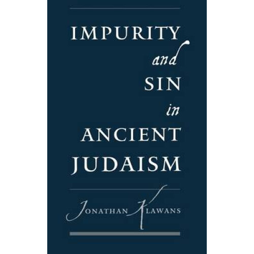 Impurity and Sin in Ancient Judaism