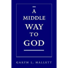 A Middle Way to God