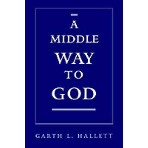 A Middle Way to God